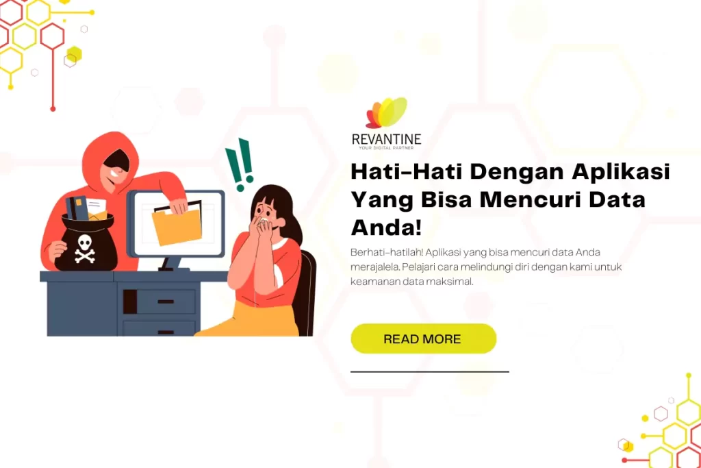 Hati-Hati Dengan Aplikasi Yang Bisa Mencuri Data Anda!