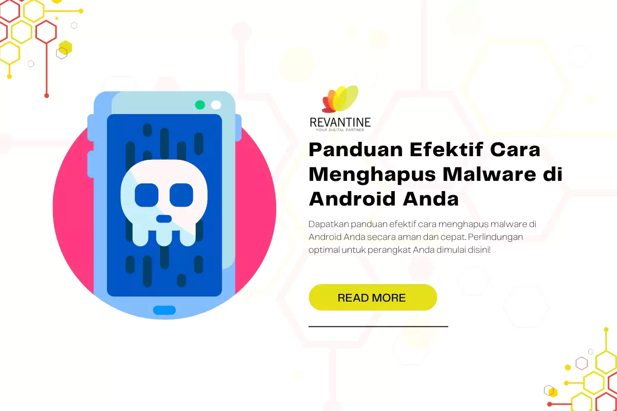 Panduan Efektif Cara Menghapus Malware di Android Anda