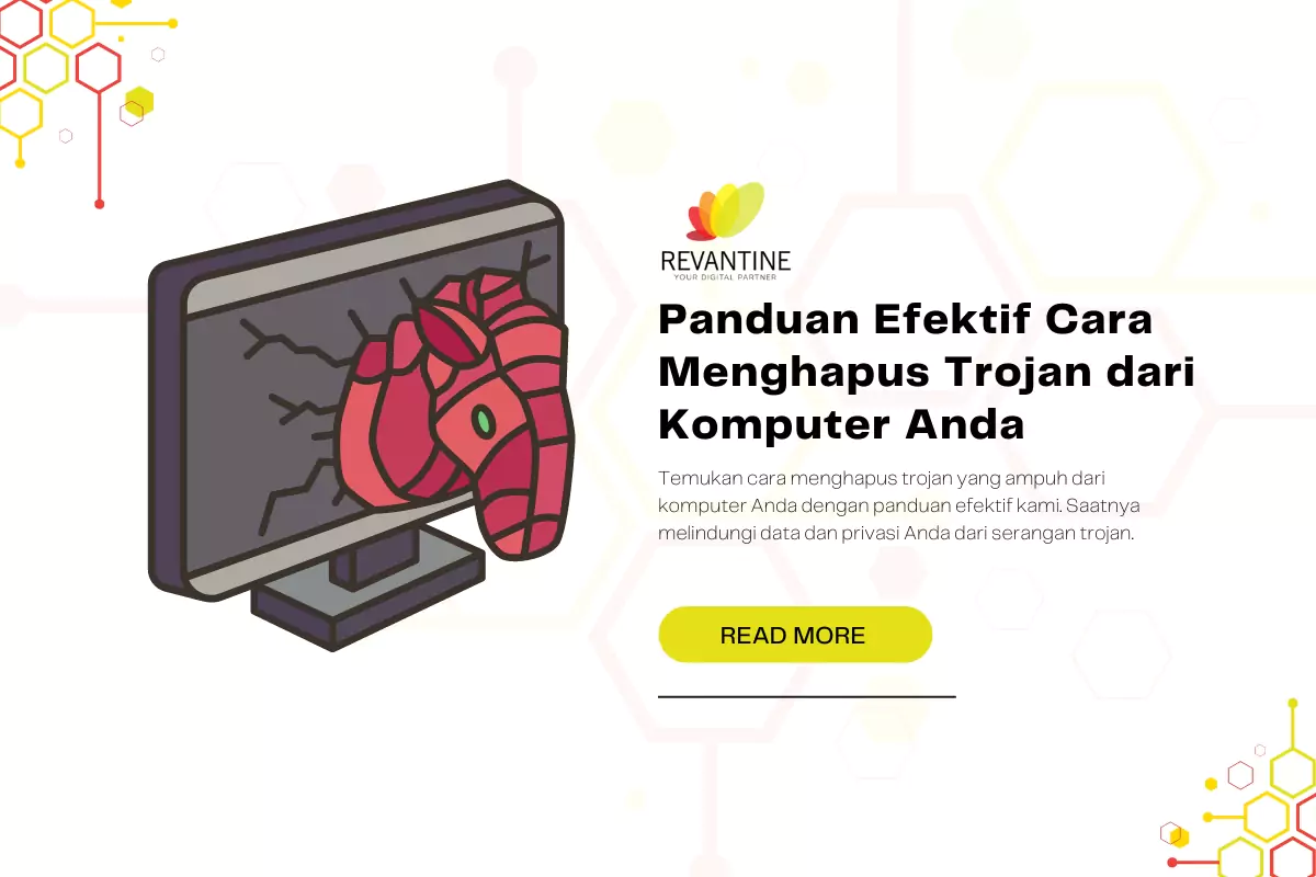 Panduan Efektif Cara Menghapus Trojan dari Komputer Anda