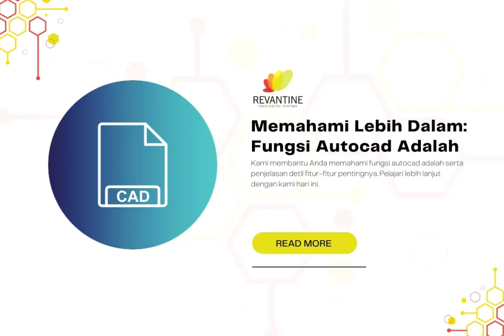 Memahami Lebih Dalam: Fungsi Autocad Adalah