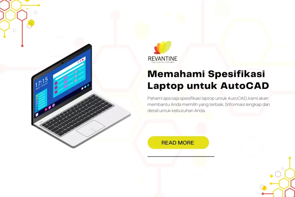 Memahami Spesifikasi Laptop untuk AutoCAD