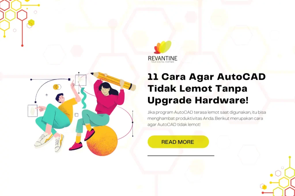 cara agar autocad tidak lemot